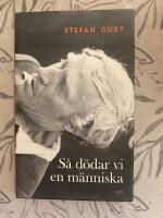 S&aring; d&ouml;dar vi en m&auml;nniska