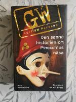 Den sanna historien om Pinocchios n&auml;sa : en roman om ett brott