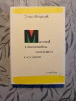 Man med krimmerm&ouml;ssa som &auml;r tr&ouml;tt om vintern : memoarer