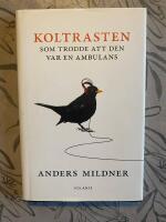 Koltrasten som trodde att den var en ambulans