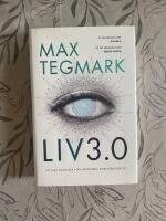 Liv 3.0 : att vara m&auml;nniska i den artificiella intelligensens tid