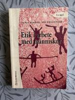 Etik i arbete med m&auml;nniskor