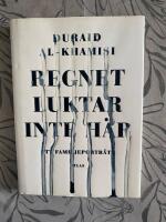 Regnet luktar inte h&auml;r : ett familjeportr&auml;tt