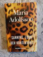 Sanning, l&ouml;gn och konsekvens