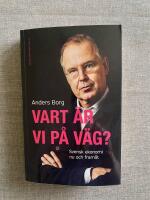 Vart &auml;r vi p&aring; v&auml;g? - svensk ekonomi nu och fram&aring;t