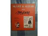 Sk&auml;mt & Allvar med mem
