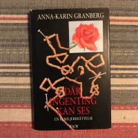 D&auml;r ingenting kan ses : en familjeber&auml;ttelse