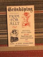 Gr&ouml;nk&ouml;ping framf&ouml;r allt - aktuell revy fr&aring;n 2700 &aring;rsjubileet