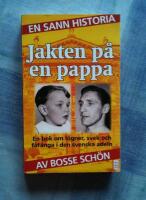 Jakten p&aring; en pappa : en bok om l&ouml;gner, svek och f&aring;f&auml;nga i den svenska adeln