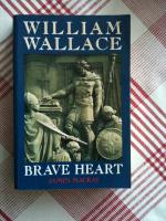 William Wallace - Brave Heart