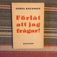 F&ouml;rl&aring;t att jag fr&aring;gar
