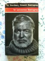My brother, Ernest Hemingway