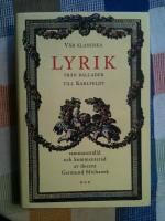 V&aring;r klassiska lyrik fr&aring;n ballader till Karlfeldt