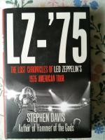 LZ-75 The lost chronicles of Led Zeppelin&acute;s 1975 american tour