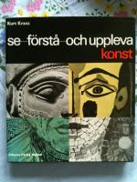 Se-f&ouml;rst&aring;-och uppleva Konst