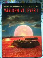 V&auml;rlden Vi Lever I