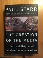 The Creation Of The Media