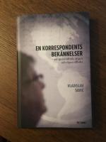 En korrespondents bek&auml;nnelser : om spelmissbruk, &aring;ngest och v&auml;gen tillbaka