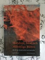 Mandom, mod och m&auml;nskliga m&ouml;ten : en bok om levande m&ouml;ten med m&auml;nniskor