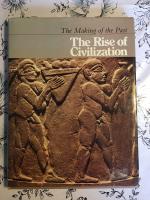 The Making of The Past - The Rise Of Civilization