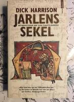 Jarlens sekel. En ber&auml;ttelse om 1200talets Sverige