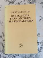 &Ouml;verg&aring;ngar fr&aring;n antiken till feodalismen