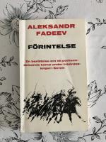 F&ouml;rintelse : [en ber&auml;ttelse om ett partisanf&ouml;rbands kamp under inb&ouml;rdeskriget i Sovjet]