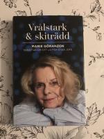 Vr&aring;lstark & skitr&auml;dd : Marie G&ouml;ranzon ber&auml;ttar om sitt liv f&ouml;r Stina Jofs