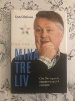Mina tre liv : om f&ouml;retagande, engagemang och r&auml;ttsr&ouml;ta