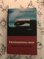 K&auml;nslosamma resor : en bok om livet i r&ouml;relse