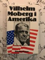 Vilhelm Moberg i Amerika