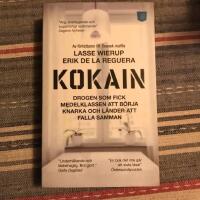 Kokain : drogen som fick medelklassen att b&ouml;rja knarka och l&auml;nder att falla samman