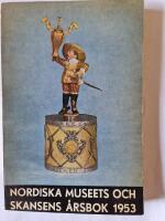 Fataburen. Nordiska museets och Skansens &aring;rsbok 1953.