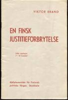 En finsk justitief&ouml;rbrytelse. K. H. Wiiks brev till en bem&auml;rkt riksdagskollega, i vilket han fastsl&aring;r att han och hans kamrater blivit oskyldigt d&ouml;mda, ing&aring;r i denna skrift