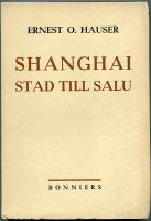 Shanghai. Stad till salu.