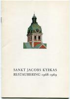 Sankt Jacobs kyrkas restaurering 1968-1969.