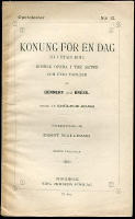 Konung f&ouml;r en dag (Si J?&eacute;tais roi!). Komisk opera i tre akter och fyra tabl&aring;er. Musik af Adolphe Adam.