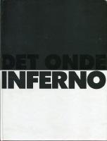 Inferno. Udstilling 4 februar - 18 april 1993.