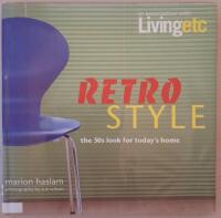 Retro style : the 50s look for today's home