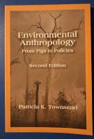 Environmental 9anthropology : from pigs to policies