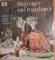 Man tager vad man haver 
