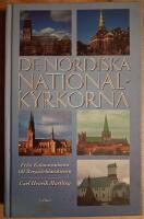 De nordiska nationalkyrkorna : fr&aring;n Kalmarunionen till Borg&aring;deklarationen