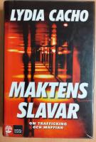 Maktens slavar : om trafficking och maffian
