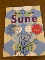 Sl&auml;kten &auml;r v&auml;rst, Sune