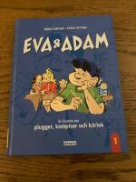 Eva & Adam. En historia om plugget, kompisar och k&auml;rlek