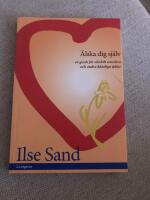 &Auml;lska dig sj&auml;lv : en guide f&ouml;r s&auml;rskilt sensitiva och andra k&auml;nsliga sj&auml;lar