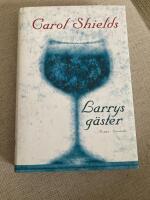 Larrys g&auml;ster : roman