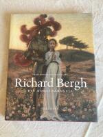 Richard Bergh : ett konstn&auml;rskall