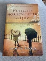 Hotellet i h&ouml;rnet av bitter och ljuv