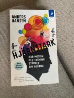 Hj&auml;rnstark : hur motion och tr&auml;ning st&auml;rker din hj&auml;rna